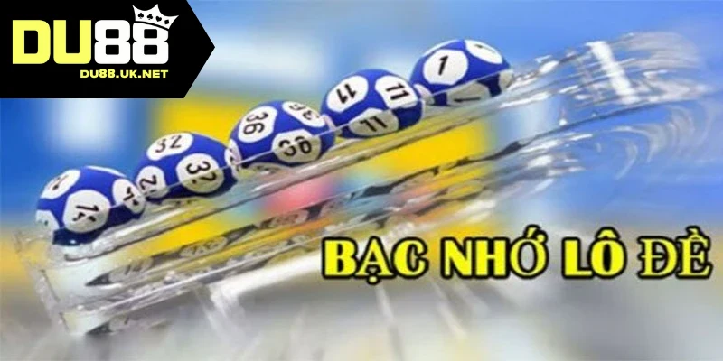 Một số thông tin về bạc nhớ lô đề