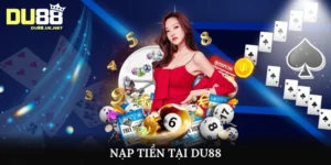 Nạp tiền tại DU88