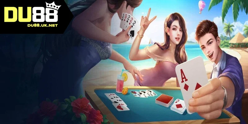 Trải nghiệm bài bạc online chuẩn chỉnh tại DU88